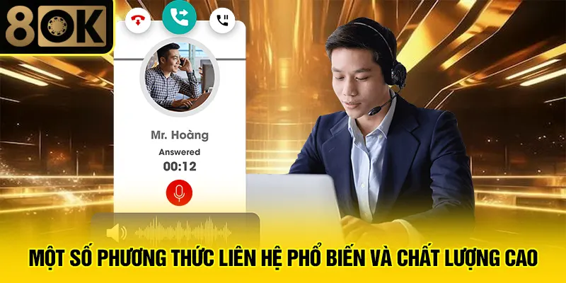 Liên Hệ Chúng Tôi 2 Một số phương thức liên hệ phổ biến và chất lượng cao