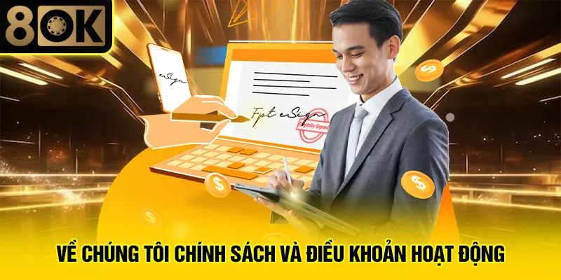 Giới Thiệu Về Chúng Tôi 8OK 3 Về chúng tôi chính sách và điều khoản hoạt động