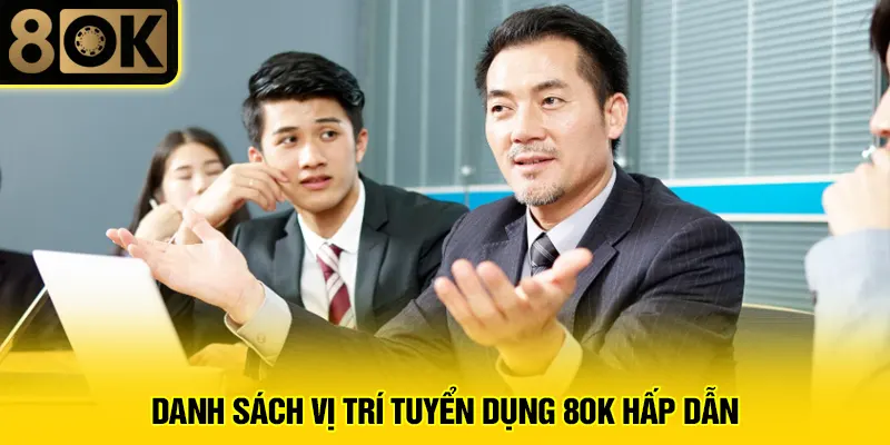 Tuyển Dụng 8OK 3 Danh sách vị trí tuyển dụng 8OK hấp dẫn