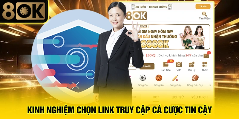 Link Vào 8OK 3 Kinh nghiệm chọn link truy cập cá cược tin cậy