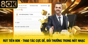 Rút Tiền 8OK - Thao Tác Cực Dễ, Đổi Thưởng Trong Nốt Nhạc