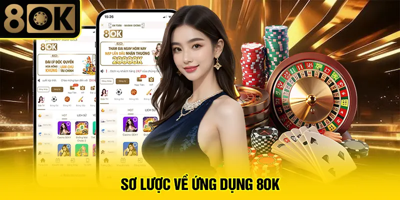 Tải App 8OK 1 Sơ lược về ứng dụng 8OK