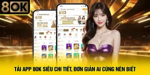 Tải App 8ok Siêu Chi Tiết, Đơn Giản Ai Cũng Nên Biết